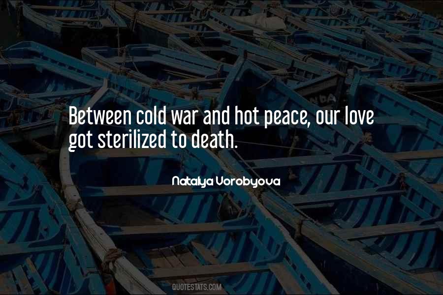 Peace Love War Quotes #384031