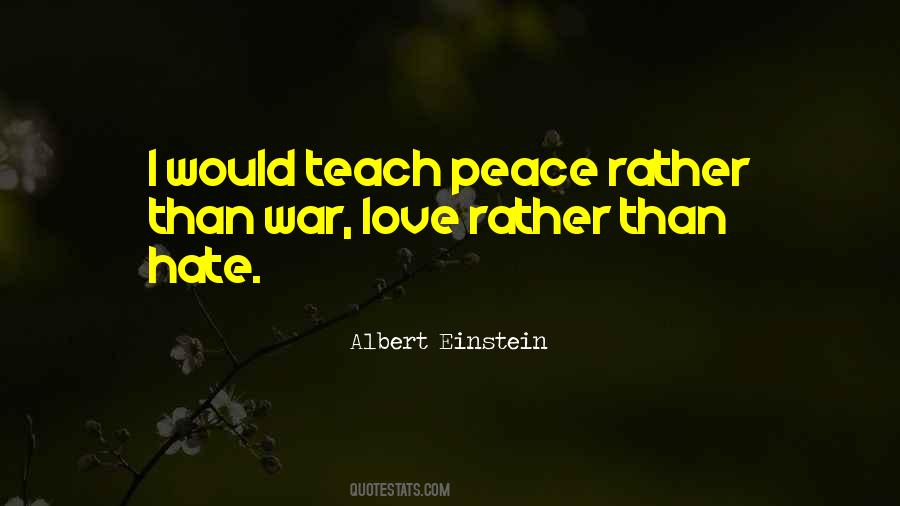 Peace Love War Quotes #554978