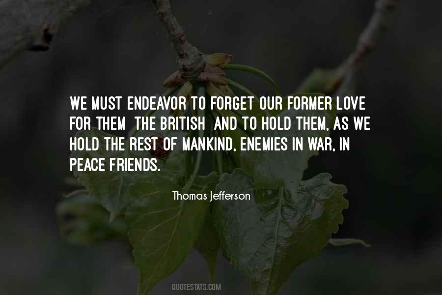 Peace Love War Quotes #556587
