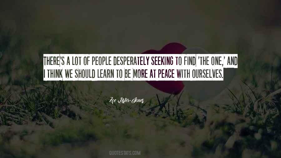 Peace Seeking Quotes #501889