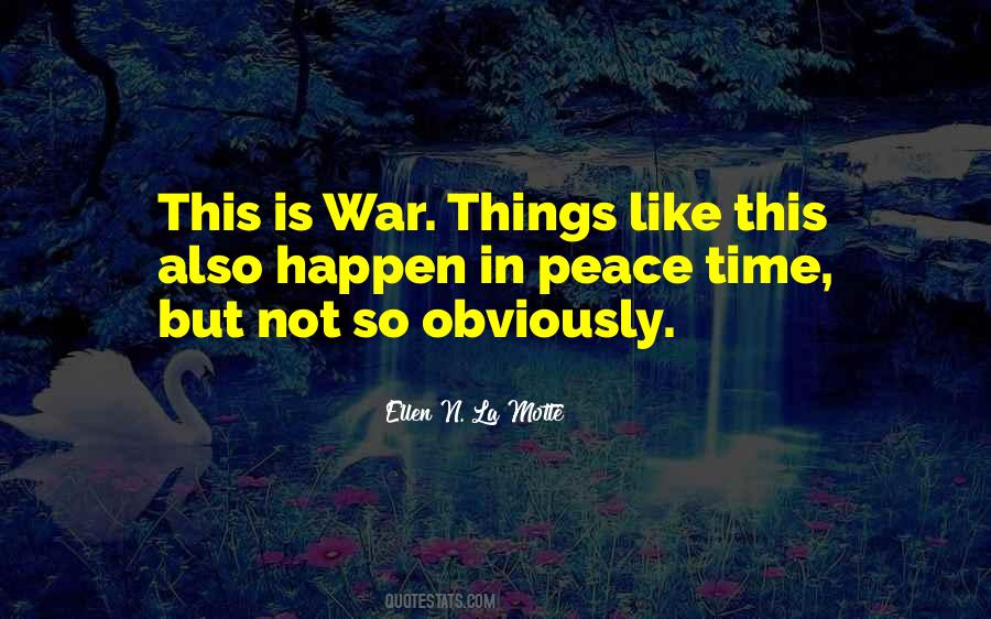 Peace Time Quotes #245511