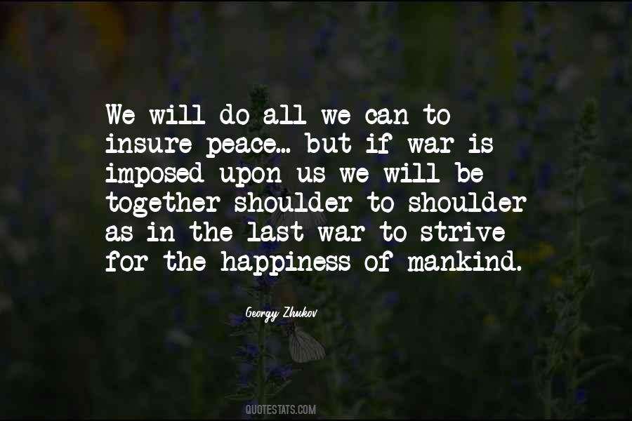 Peace To All Mankind Quotes #1081093
