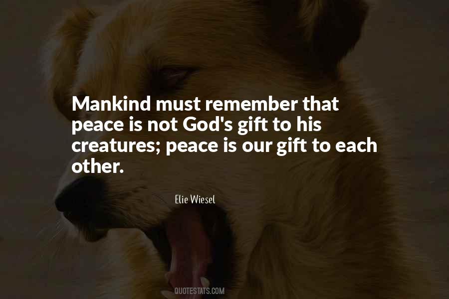 Peace To All Mankind Quotes #489989