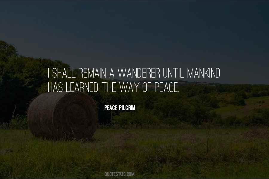 Peace To All Mankind Quotes #726991
