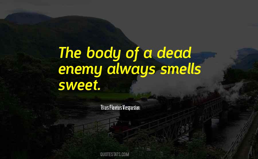 Quotes About Sweet Smells #1446656