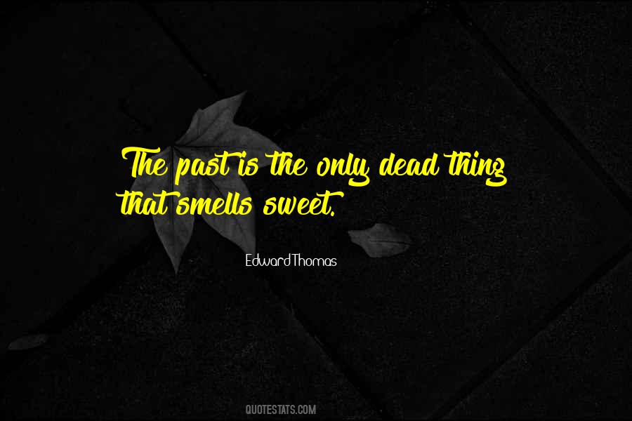 Quotes About Sweet Smells #583694