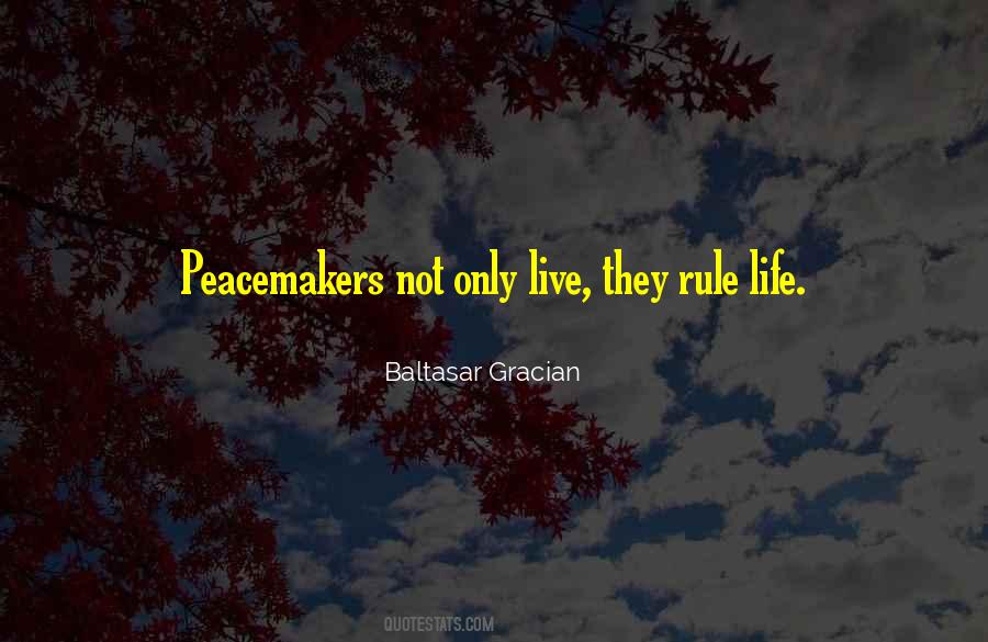 Peacemaker Quotes #1548392