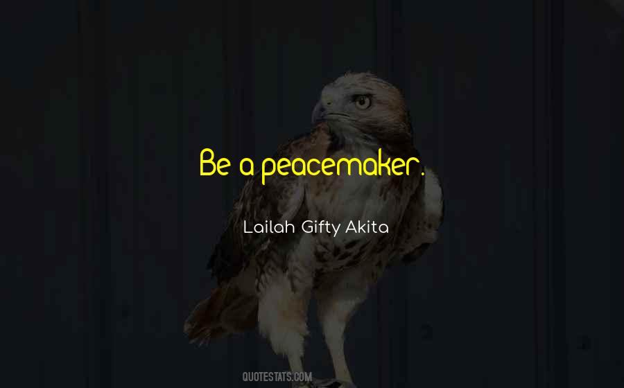 Peacemaker Quotes #359736