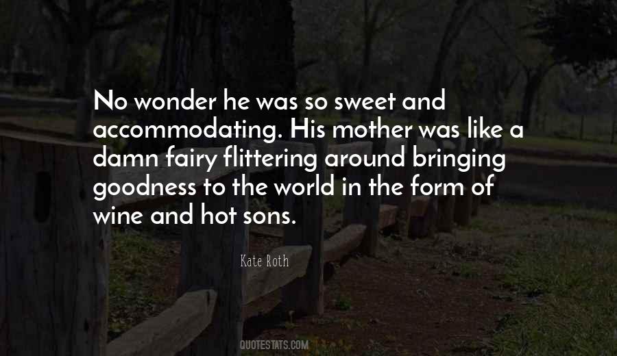 Quotes About Sweet Mother #1427582