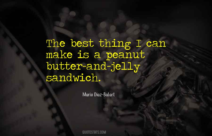 Peanut Butter Jelly Quotes #366068