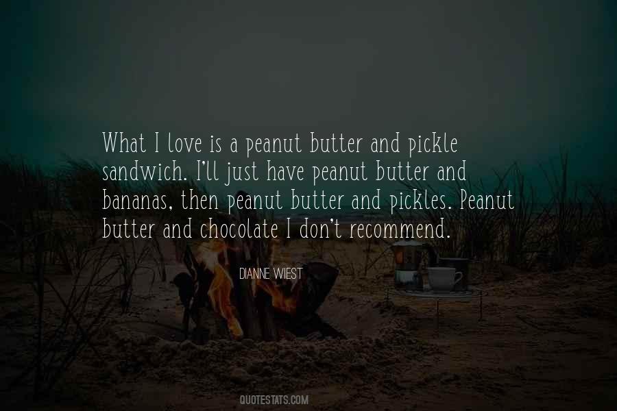 Peanut Butter Sandwich Quotes #560282