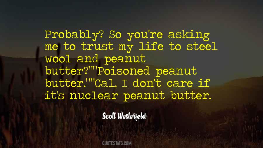 Peanut To My Butter Quotes #1110216