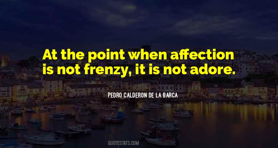 Pedro Calderon Quotes #365888