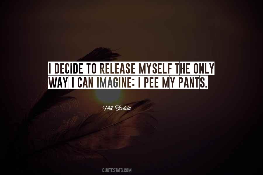 Pee My Pants Quotes #746278