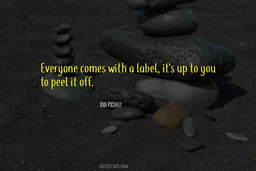 Peel Off Quotes #1746864