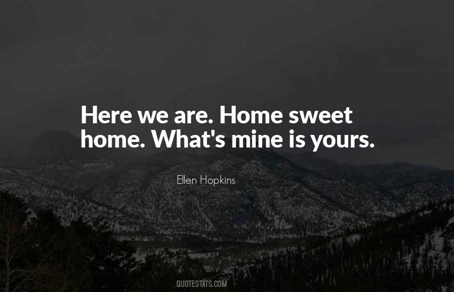 Quotes About Sweet Home #1597528