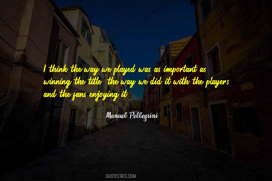 Pellegrini Quotes #340374