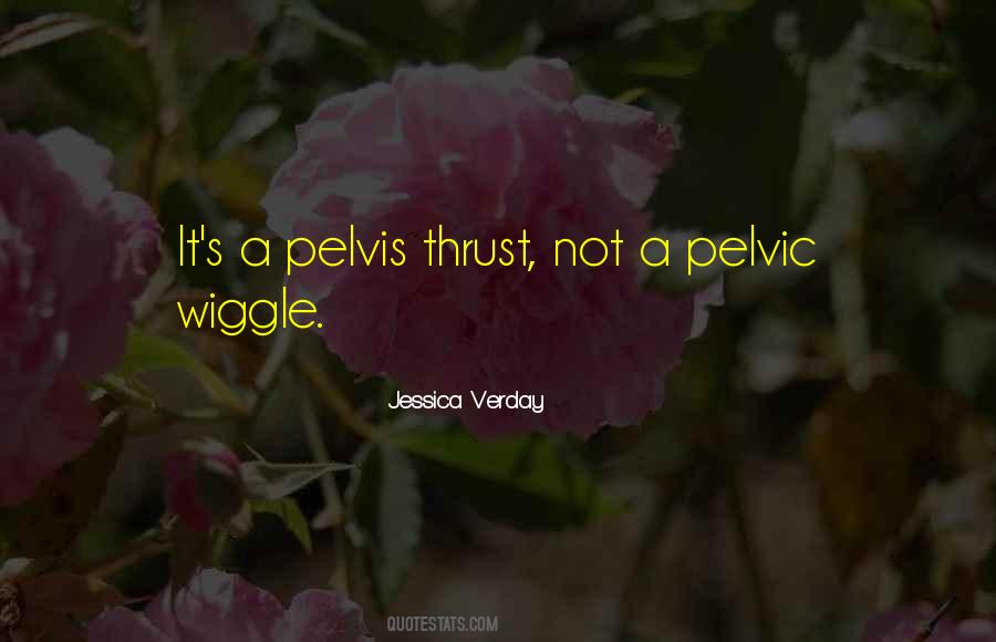 Pelvis Quotes #1767357