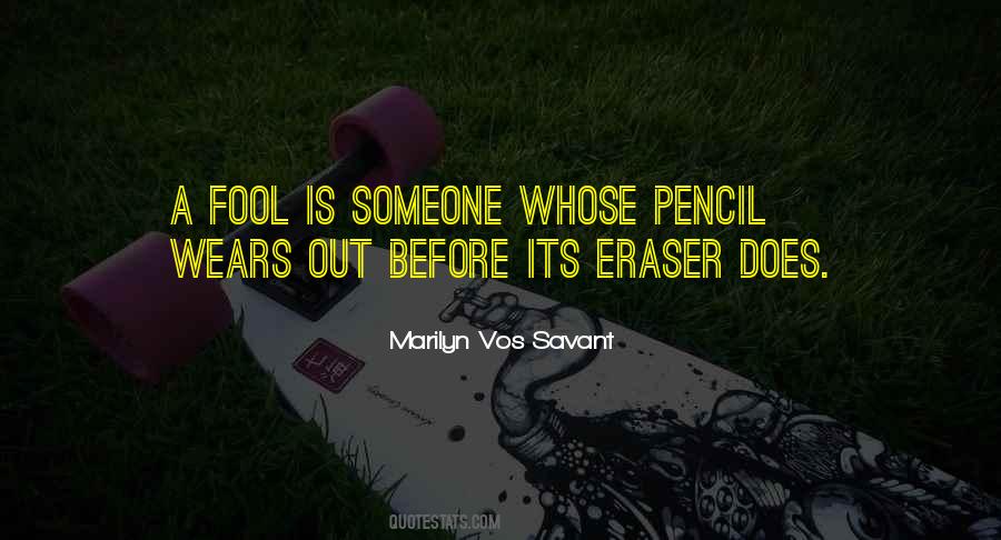 Pencil Eraser Quotes #1742443