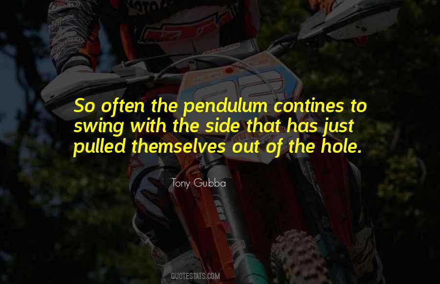 Pendulum Quotes #1016491