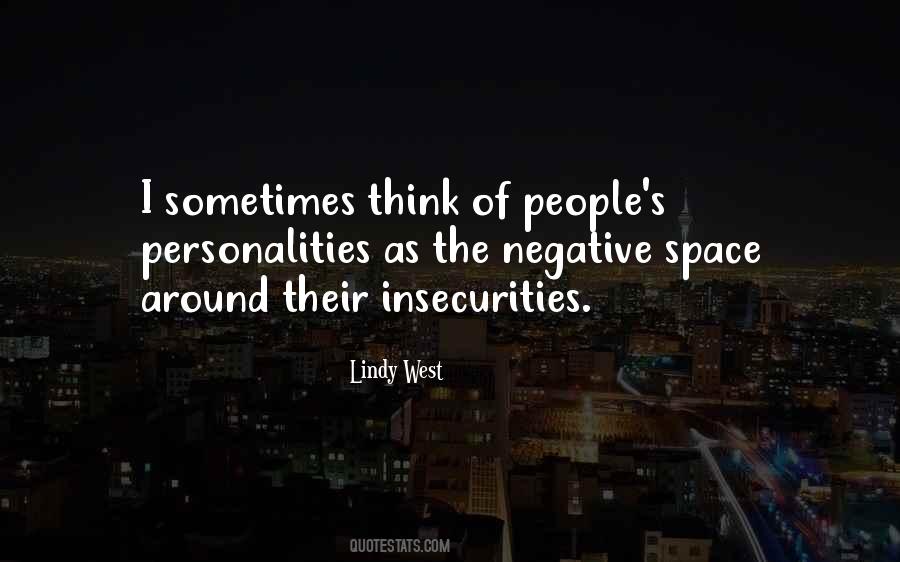 People's Insecurities Quotes #1273407