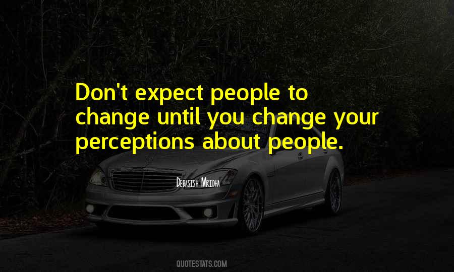 People's Perceptions Quotes #1289114