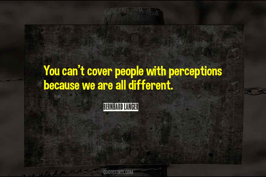 People's Perceptions Quotes #646192