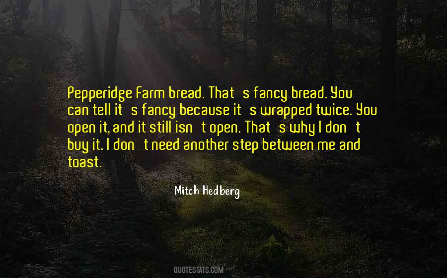 Pepperidge Farm Quotes #1872560