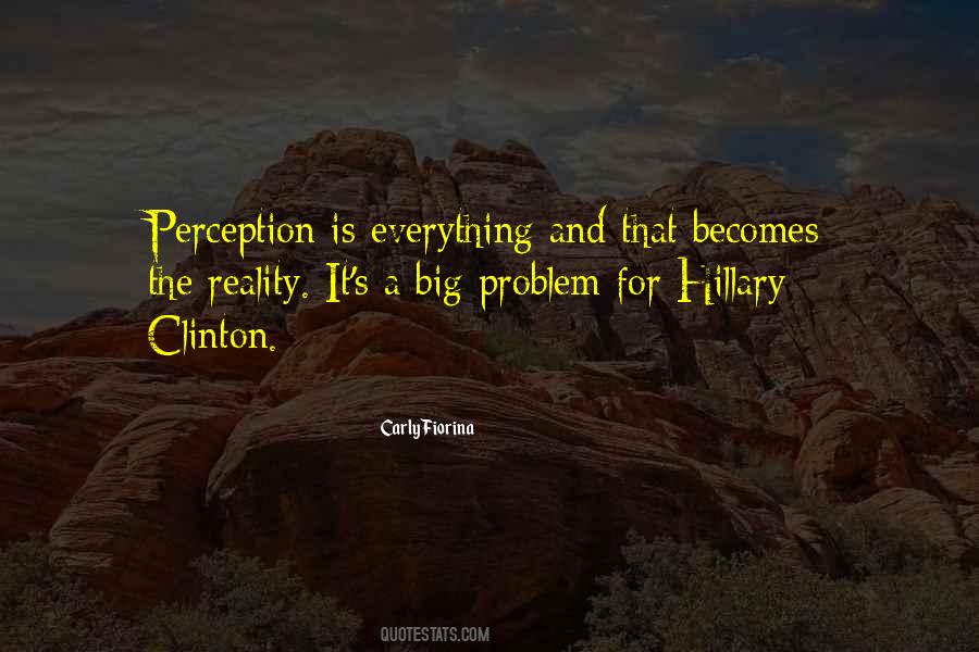 Perception Becomes Reality Quotes #820820