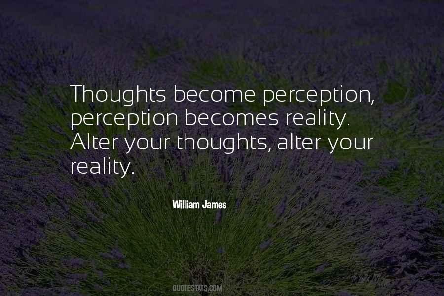 Perception Becomes Reality Quotes #911057