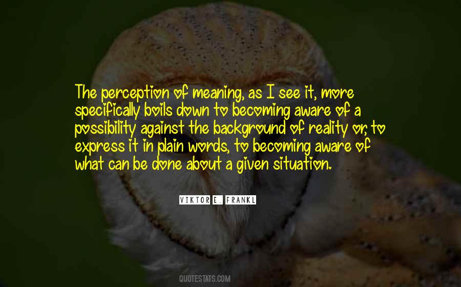 Perception Reality Quotes #34227