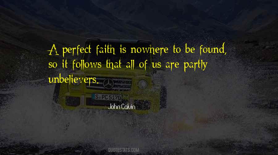 Perfect Faith Quotes #699676