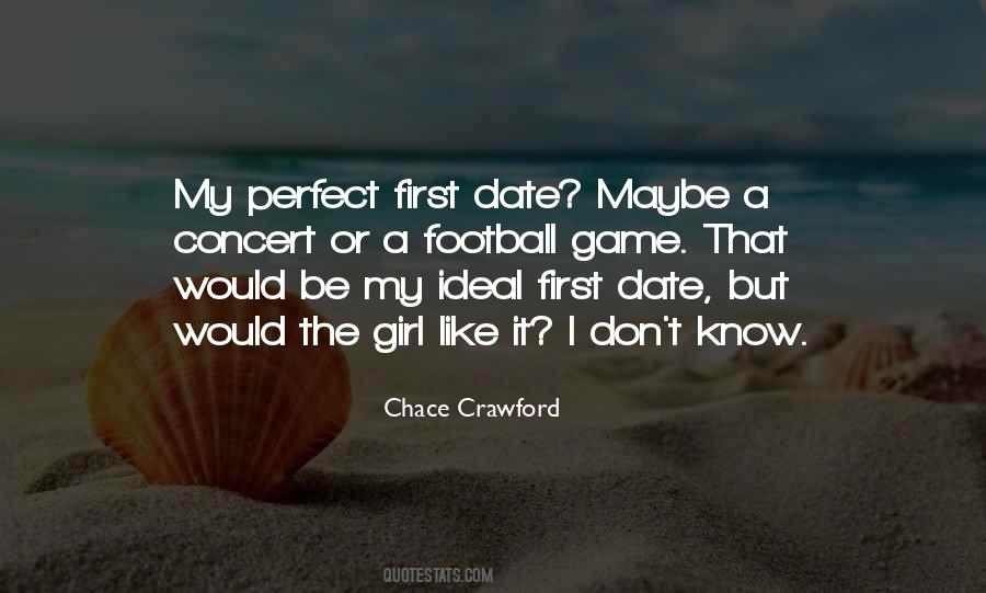 Perfect First Date Quotes #1516661