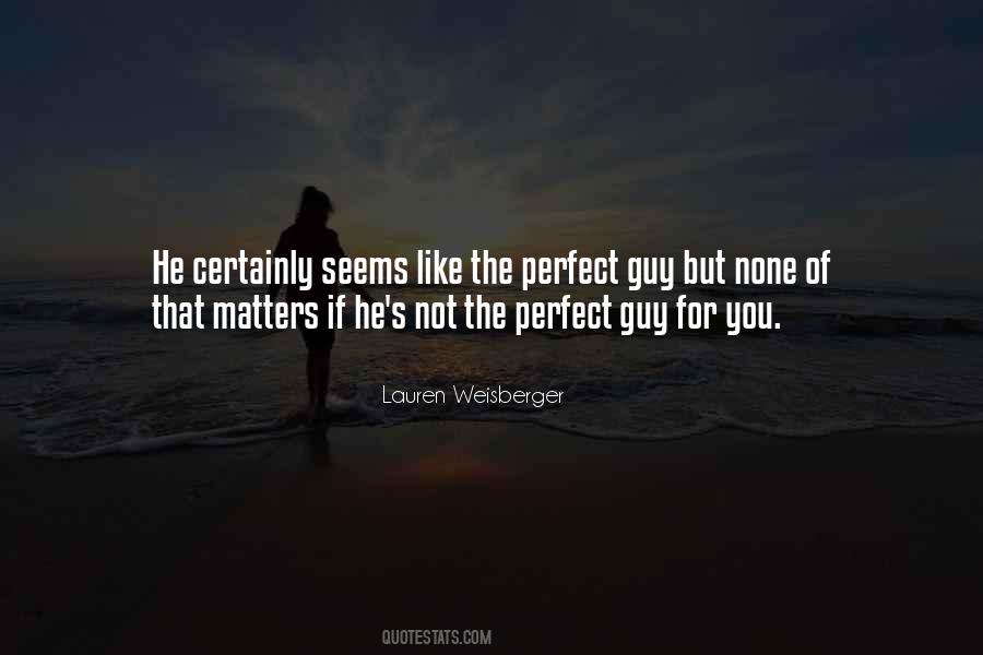 Perfect Guy Quotes #1551657