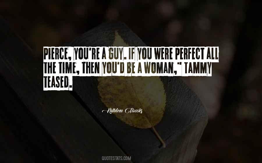 Perfect Guy Quotes #476723