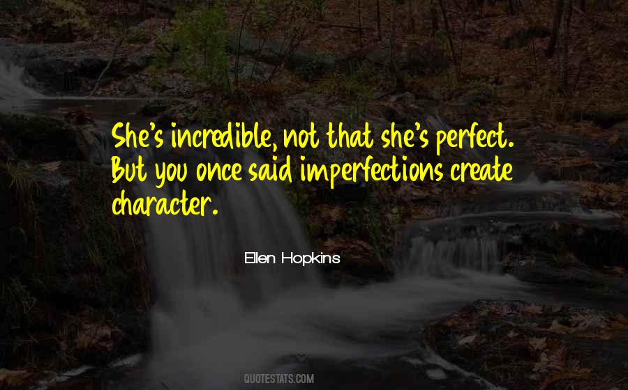 Perfect In Imperfections Quotes #1317511
