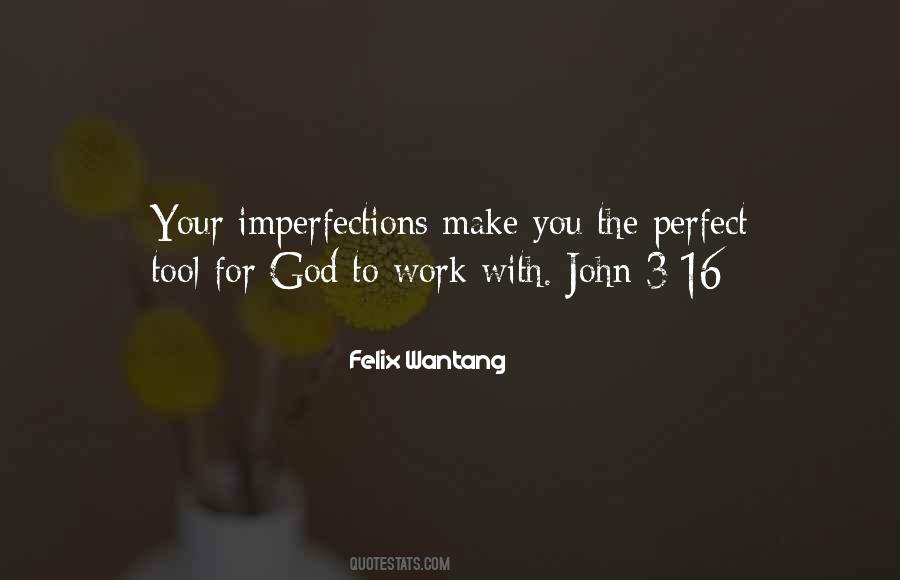 Perfect In Imperfections Quotes #59936