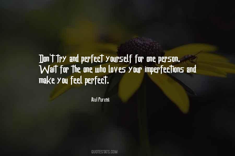 Perfect In Imperfections Quotes #91372