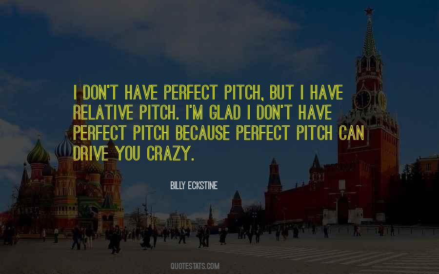 Perfect Pitch Quotes #26943