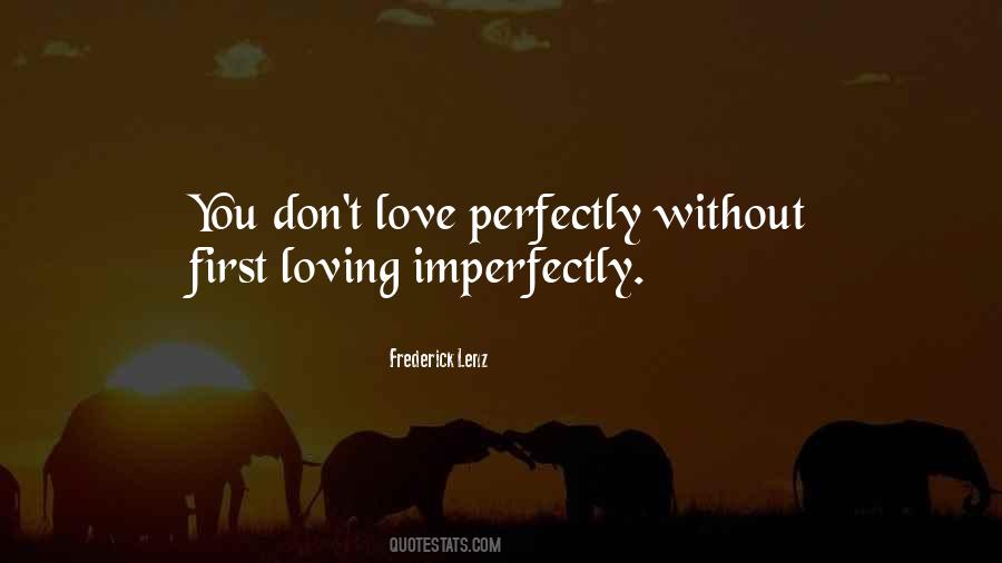 Perfectly Love Quotes #299669