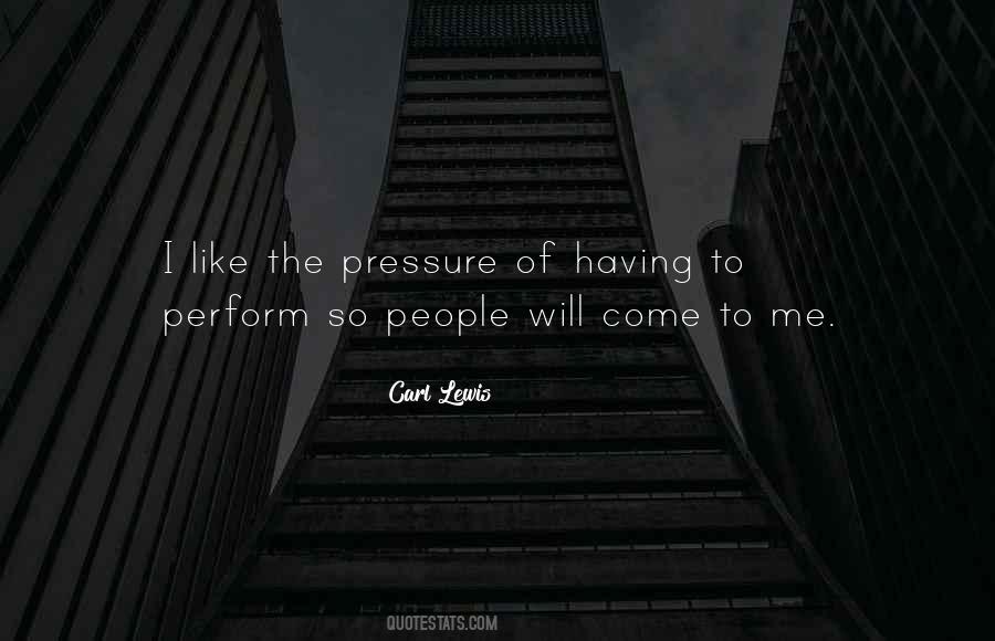 Perform Under Pressure Quotes #416171