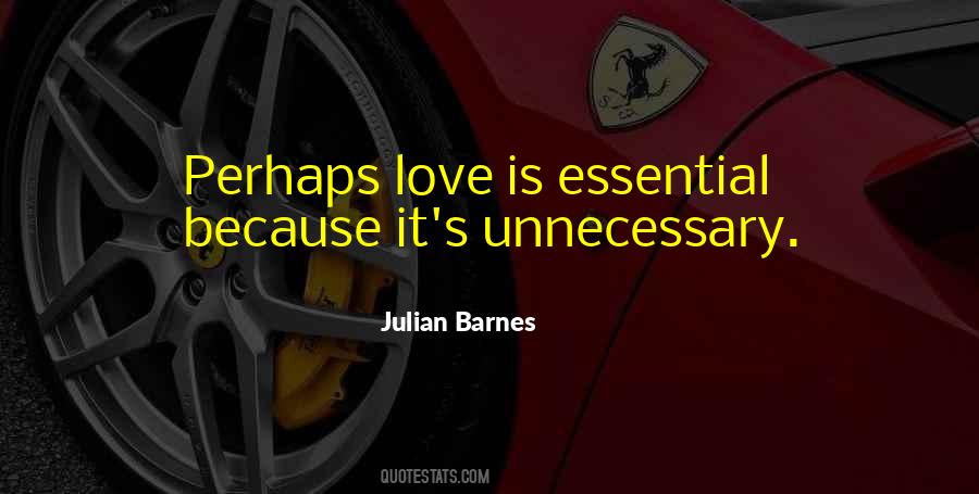 Perhaps Love Quotes #1636458