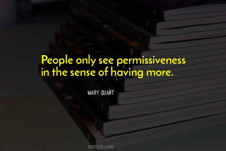 Permissiveness Quotes #1235419