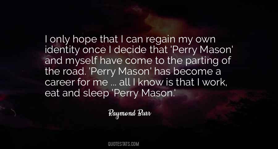 Perry Quotes #1072921