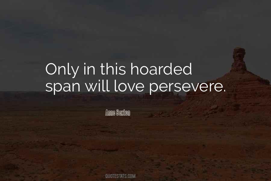 Persevere Love Quotes #1770098