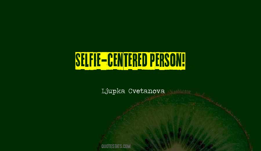 Person Centered Quotes #1315284