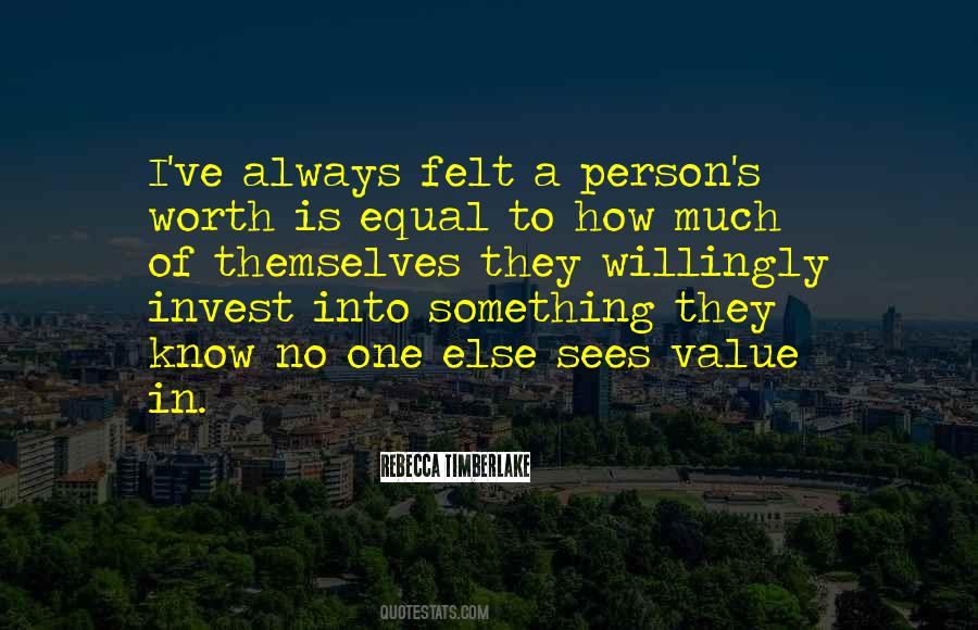 Person Of Value Quotes #1214342