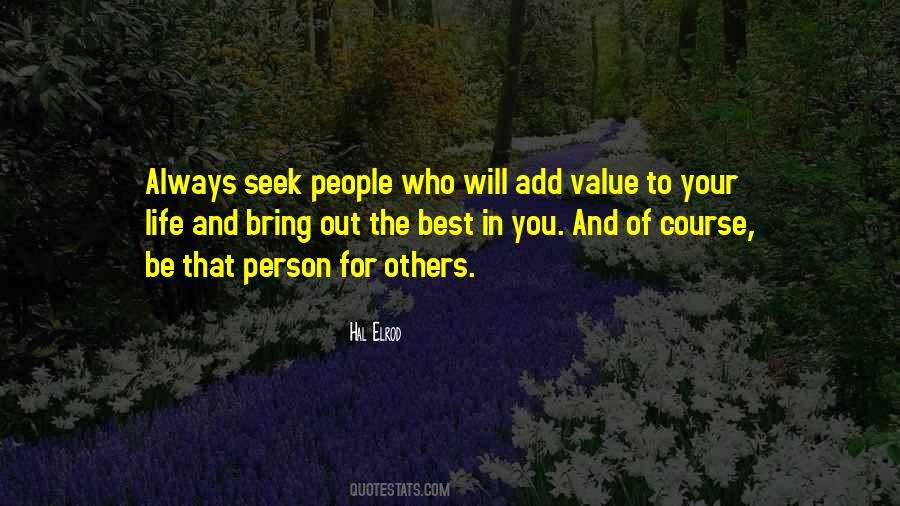 Person Of Value Quotes #265354