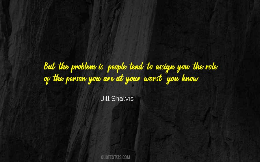 Person You Are Quotes #1060215