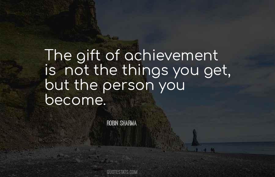 Person You Become Quotes #1084777